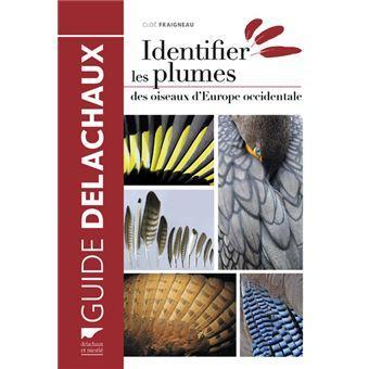 Livre identifier les plumes des oiseaux d europe occidentale